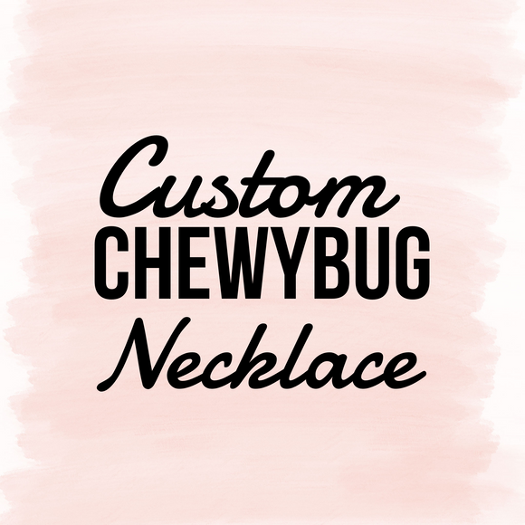 CUSTOM Chewybug Necklace